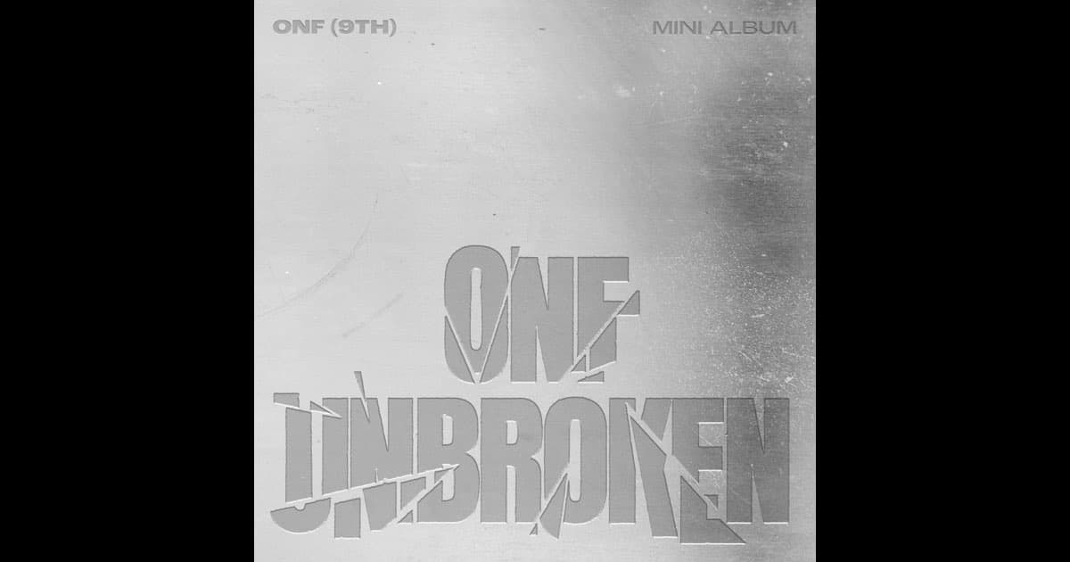 ONF、9ヶ月ぶりのカムバック『UNBROKEN』で新章を告げる